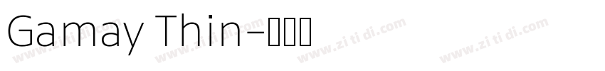 Gamay Thin字体转换